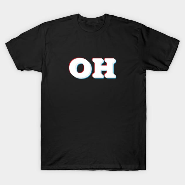 Oh T-Shirt by Mumgle